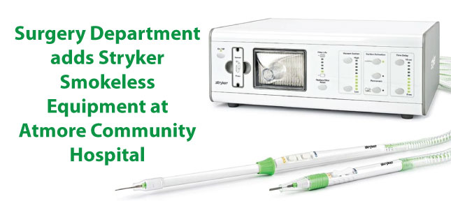 Atmore Community Hospital Adds Stryker Smokeless Surgical EquipmentStryker Smokeless Surgical Equipment