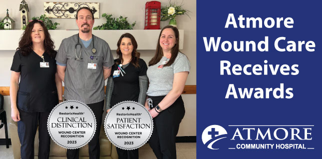 Atmore Community Hospital Wound Center Receives Dual Recognition with
Clinical Distinction and Patient Satisfaction AwardsAtmore Community Hospital Wound Center Receives Dual Recognition with
Clinical Distinction and Patient Satisfaction Awards